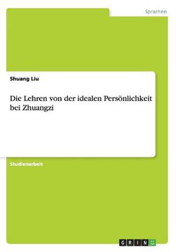 Cover image for Die Lehren von der idealen Persoenlichkeit bei Zhuangzi