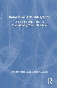 Cover image for Immersive Arts Integration