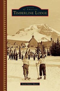 Cover image for Timberline Lodge