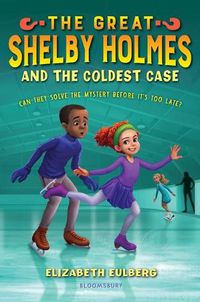 Cover image for The Great Shelby Holmes and the Coldest Case