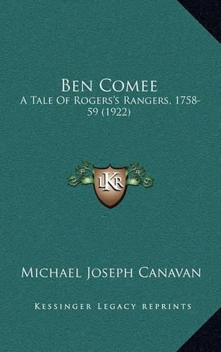 Cover image for Ben Comee: A Tale of Rogers's Rangers, 1758-59 (1922)