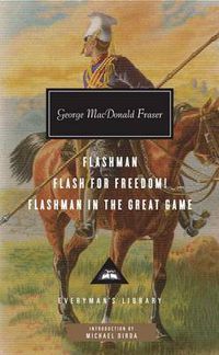 Cover image for Flashman, Flash for Freedom!, Flashman in the Great Game: Introduction by Michael Dirda