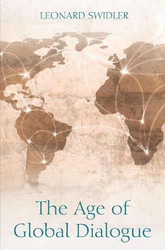 Cover image for The Age of Global Dialogue