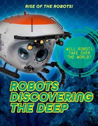 Cover image for Robots Discovering the Deep