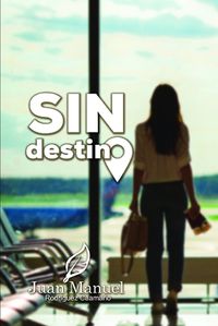 Cover image for Sin destino