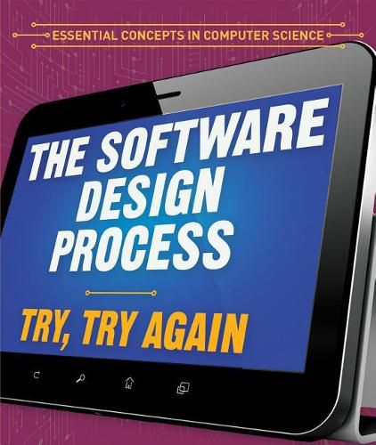 The Software Design Process: Try, Try Again