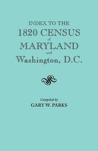 Cover image for Index to the 1820 Census of Maryland and Washington, D.C.