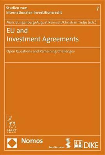 Eu and Investment Agreements: Open Questions and Remaining Challenges