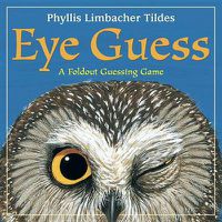 Cover image for Eye Guess: A Foldout Guessing Game
