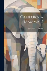 Cover image for California Mammals