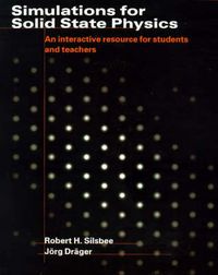 Cover image for Simulations for Solid State Physics Paperback without CD-ROM: An Interactive Resource for Students and Teachers