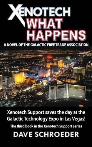 Cover image for Xenotech What Happens: A Novel of the Galactic Free Trade Association