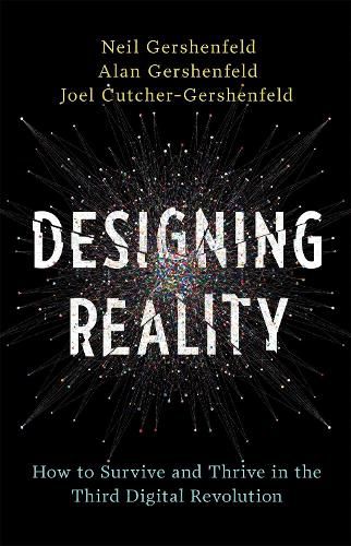 Cover image for Designing Reality: How to Survive and Thrive in the Third Digital Revolution