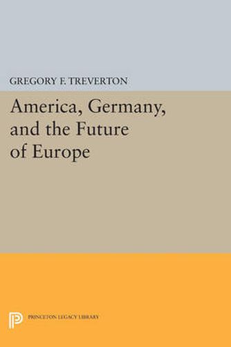 Cover image for America, Germany, and the Future of Europe