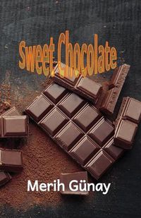 Cover image for Sweet Chocolate