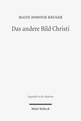 Cover image for Das andere Bild Christi: Spatmoderner Protestantismus als kritische Bildreligion