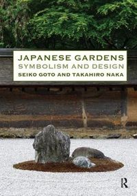 Cover image for Japanese Gardens: Symbolism and Design