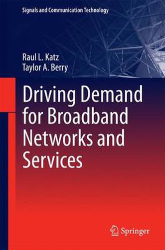 Cover image for Driving Demand for Broadband Networks and Services