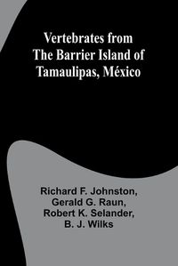 Cover image for Vertebrates from the Barrier Island of Tamaulipas, Mexico