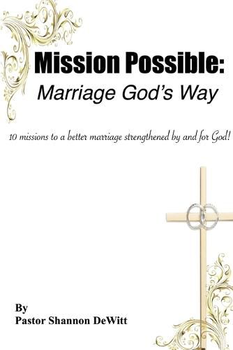 Cover image for Mission Possible: Marriage God's Way