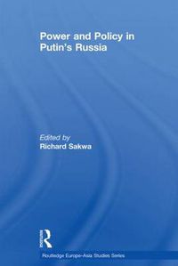 Cover image for Power and Policy in Putin's Russia