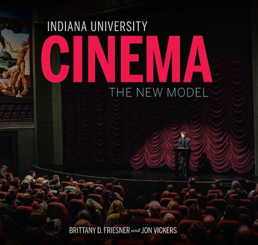 Cover image for Indiana University Cinema: The New Model