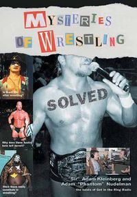 Cover image for Mysteries Of Wrestling: Solved