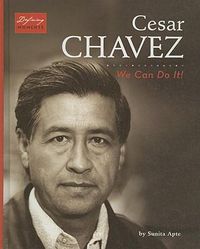 Cover image for Cesar Chavez: We Can Do It!