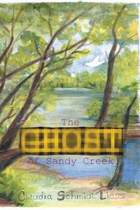 Cover image for The Ghost of Sandy Creek