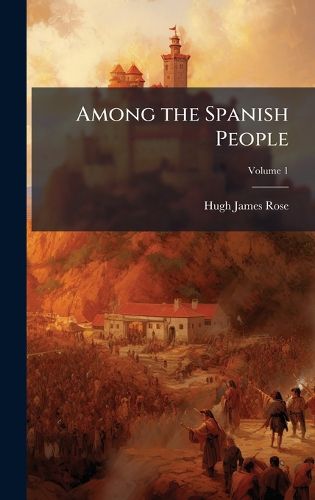 Cover image for Among the Spanish People