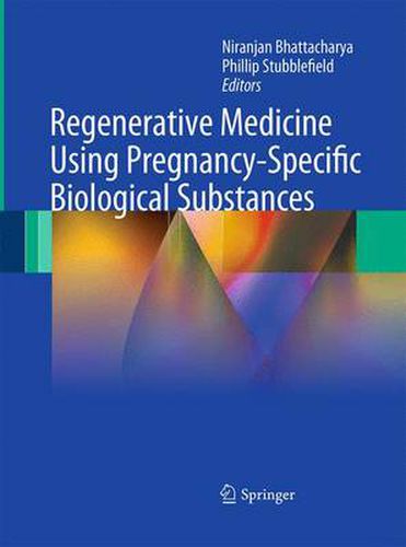 Cover image for Regenerative Medicine Using Pregnancy-Specific Biological Substances