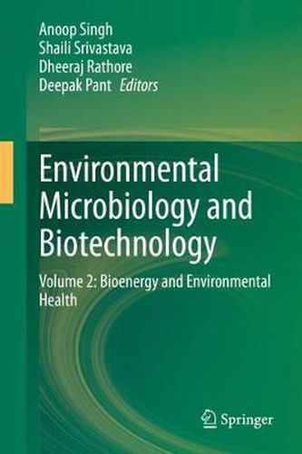 Cover image for Environmental Microbiology and Biotechnology: Volume 2: Bioenergy and Environmental Health