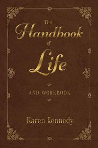 Cover image for The Handbook of Life: And Workbook