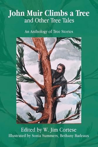 Cover image for John Muir Climbs a Tree and Other Tree Tales