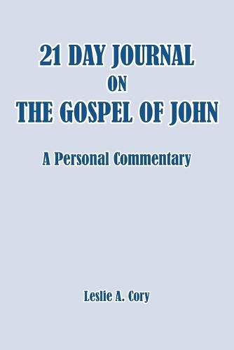 Cover image for 21 Day Journal on the Gospel of John