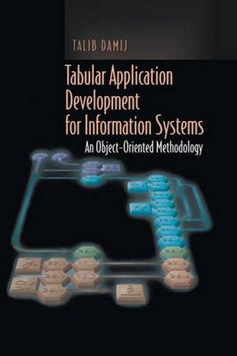 Cover image for Tabular Application Development for Information Systems: An Object-Oriented Methodology