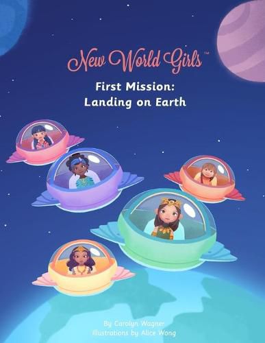 New World Girls: First Mission: Landing on Earth