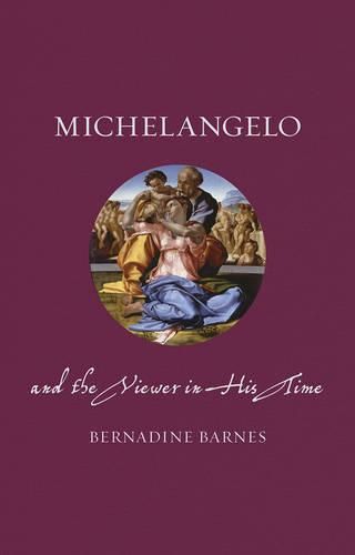 Cover image for Michelangelo and the Viewer in His Time