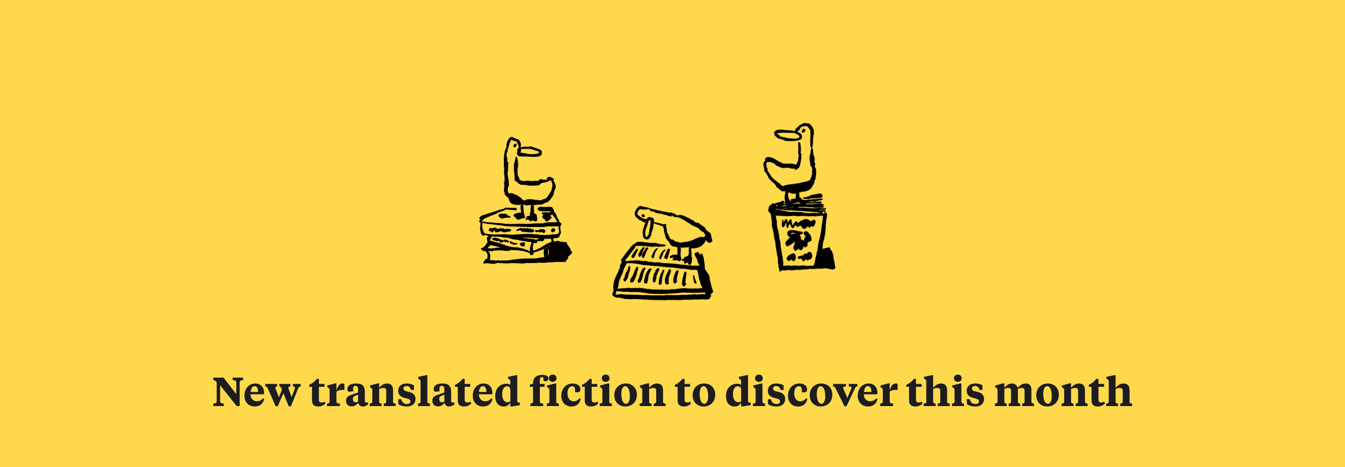 New translated fiction to discover!