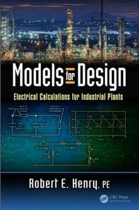 Cover image for Models for Design: Electrical Calculations for Industrial Plants