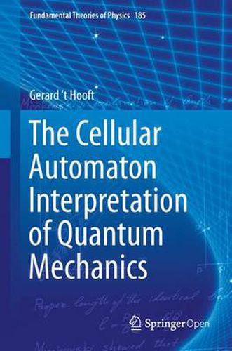 Cover image for The Cellular Automaton Interpretation of Quantum Mechanics