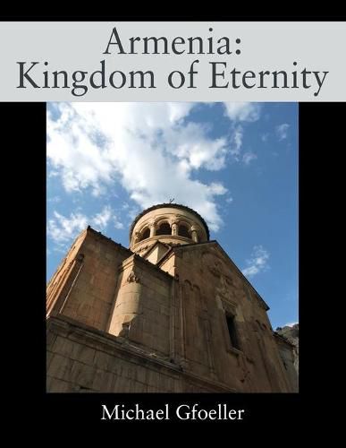 Cover image for Armenia: Kingdom of Eternity