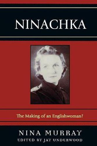 Cover image for Ninachka: The Making of an Englishwoman?