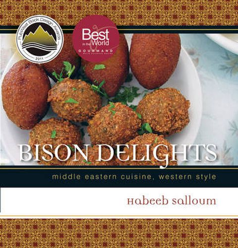 Cover image for Bison Delights: Middle Eastern Cuisine, Western Style