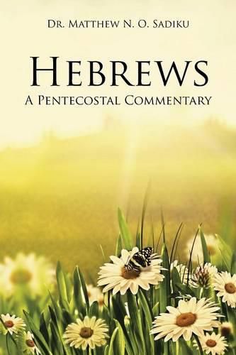 Hebrews: A Pentecostal Commentary