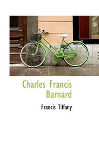 Cover image for Charles Francis Barnard