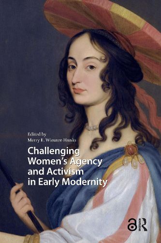 Cover image for Challenging Women's Agency and Activism in Early Modernity
