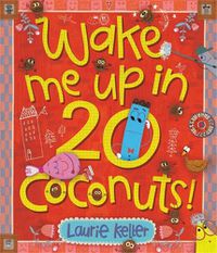 Cover image for Wake Me Up in 20 Coconuts!