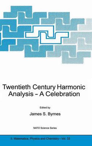 Cover image for Twentieth Century Harmonic Analysis: A Celebration