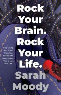 Cover image for Rock Your Brain Rock Your Life